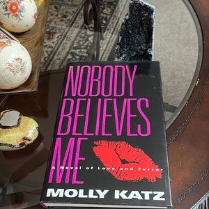 Hardcover Book (Novel) Nobody Believes Me by Molly Katz